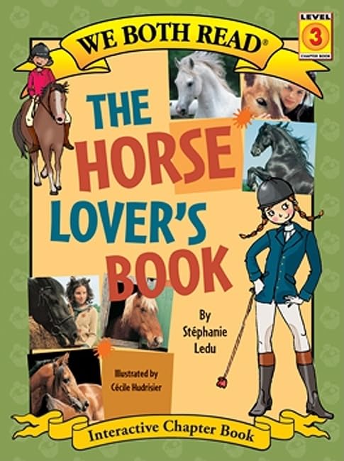 The Horse Lover's Book (We Both Read; Chapter book Level 3)