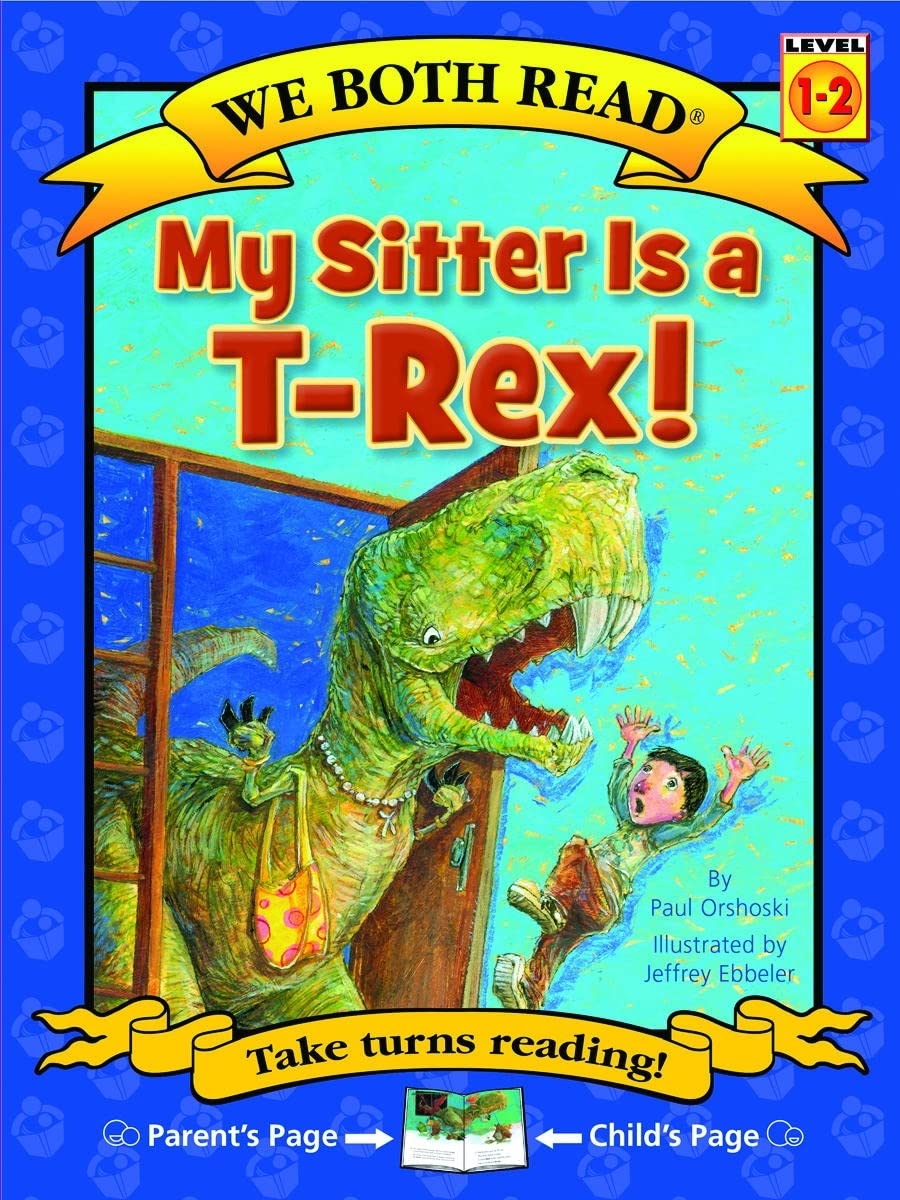 We Both Read-My Sitter Is a T-Rex (We Both Read - Level 1-2 (Quality))