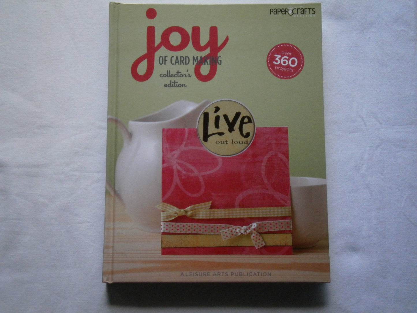 Joy of Cardmaking, Collector's Edition (Leisure Arts #4606) (Paper Crafts) - 7718