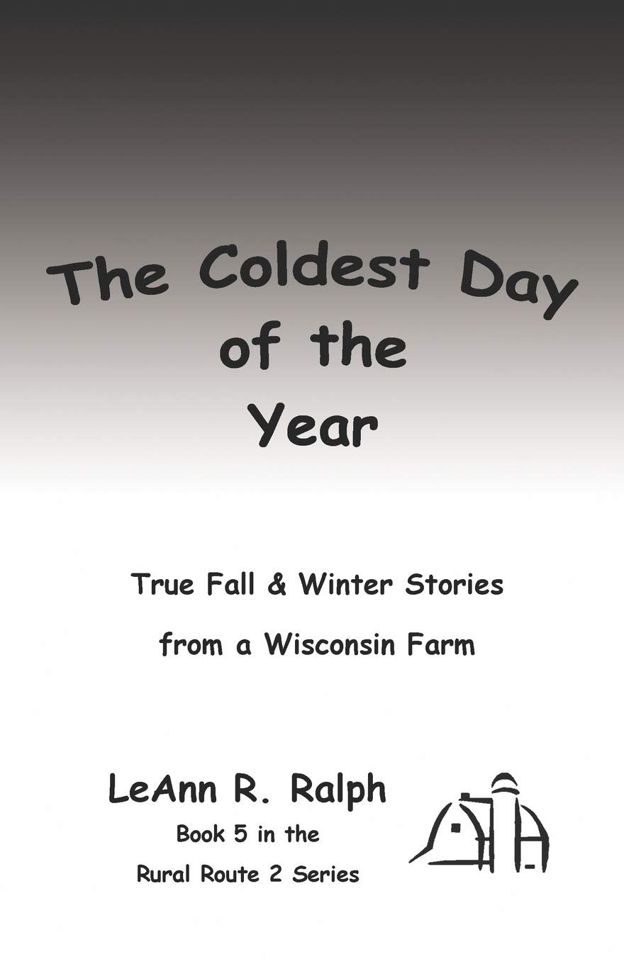 The Coldest Day of the Year (Rural Route 2) - 2341