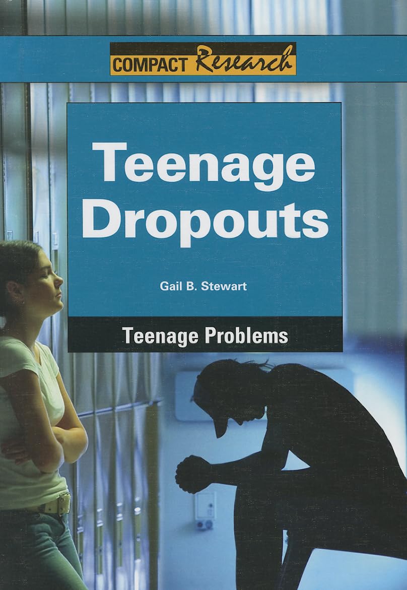 Teenage Dropouts (Compact Research: Teenage Problems) - 7651