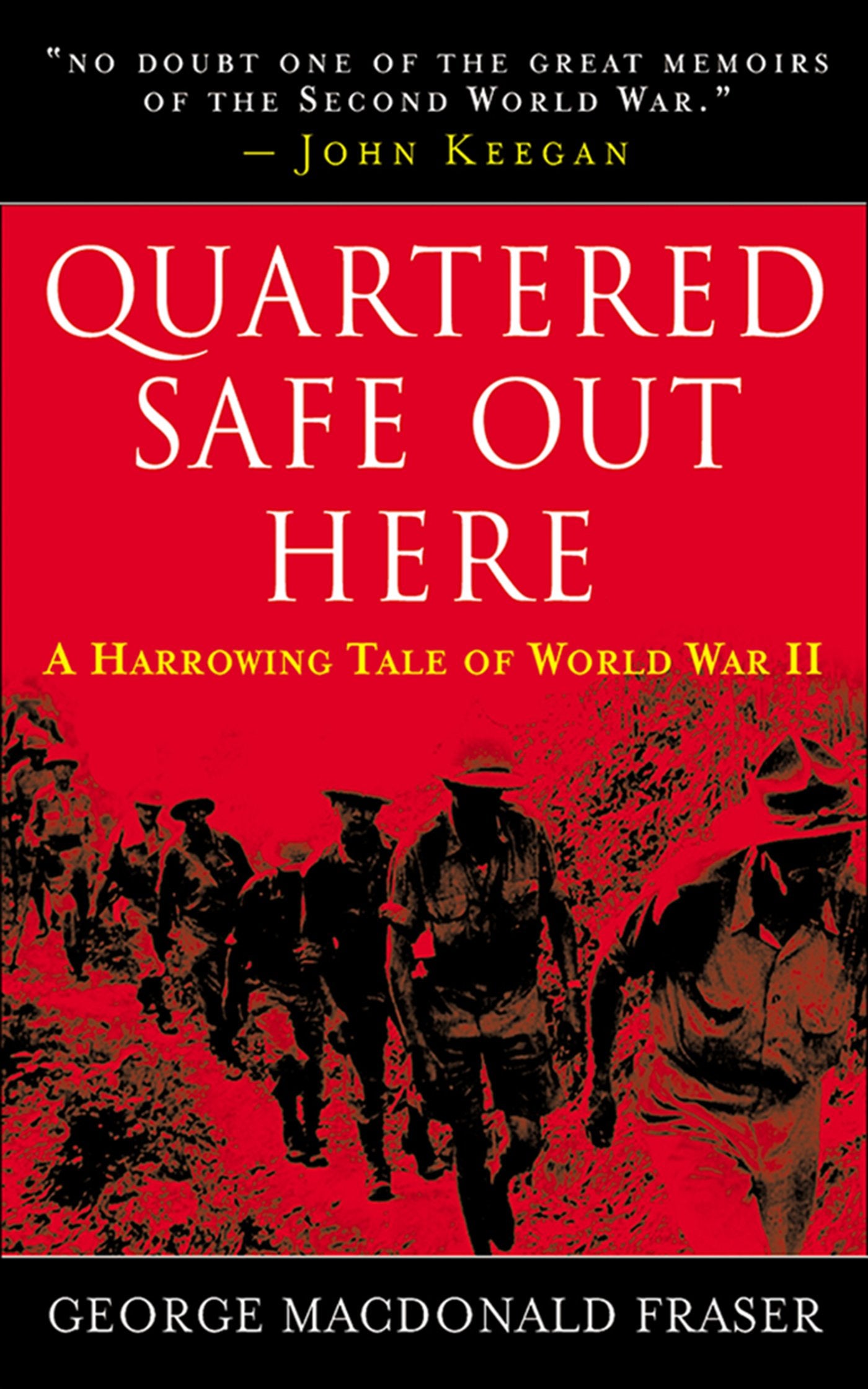Quartered Safe Out Here: A Harrowing Tale of World War II