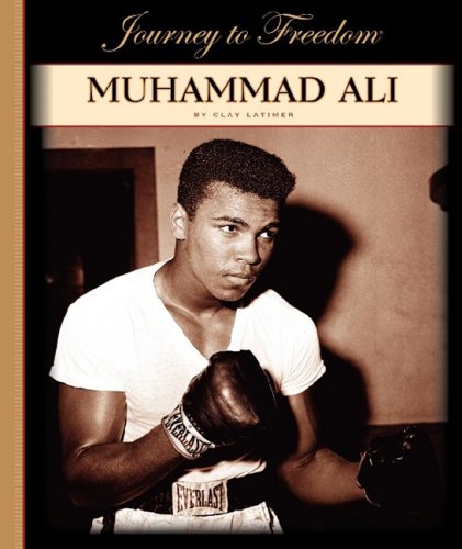 Muhammad Ali (Journey to Freedom)