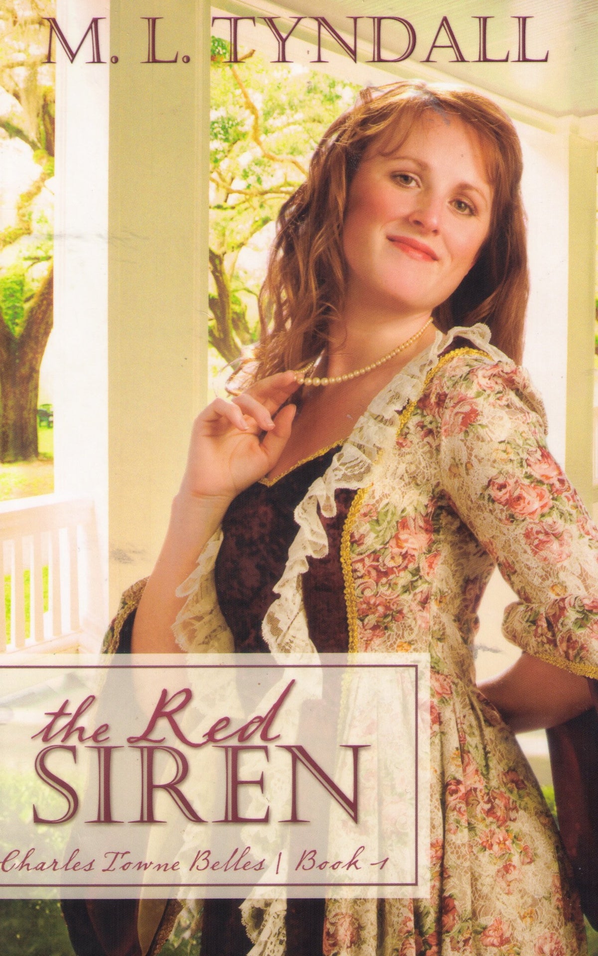 The Red Siren: Charles Towne Belle Series, Book 1 (Truly Yours Romance Series #29)
