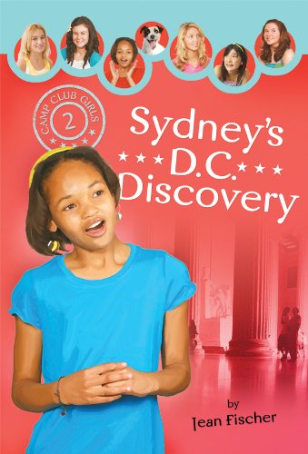 Sydney's DC Discovery (Camp Club Girls)
