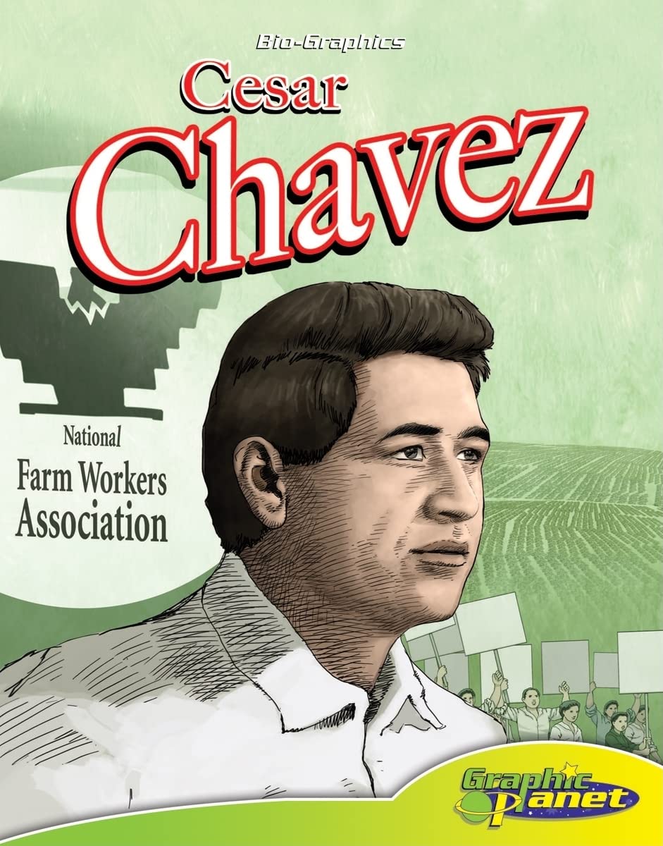 Cesar Chavez (Bio-graphics)