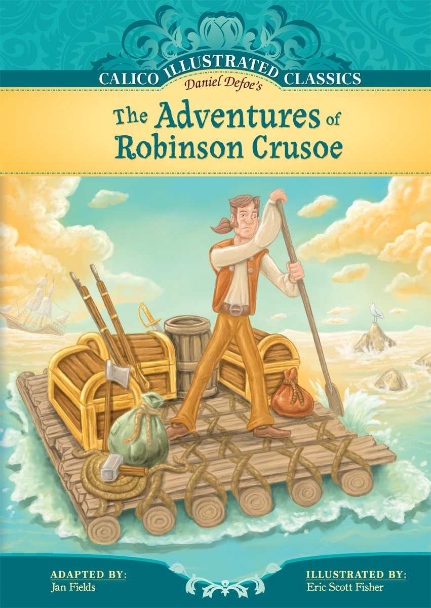 Adventures of Robinson Crusoe (Calico Illustrated Classics Set 1)