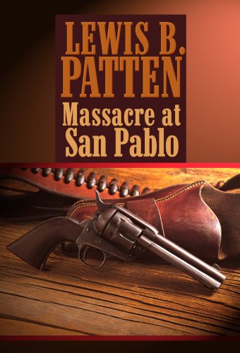 Massacre at San Pablo (Western Standard Series) - 3753