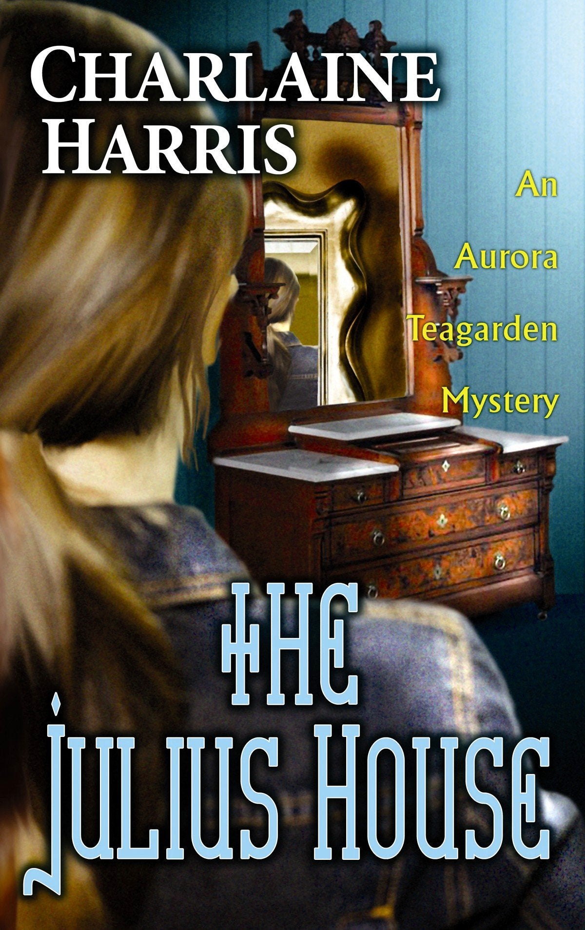 The Julius House (Aurora Teagarden Mystery, 4)