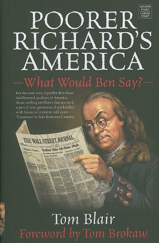 Poorer Richard's America: What Would Ben Say?