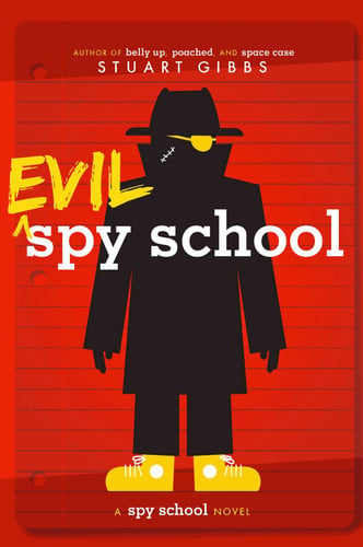 Evil spy school: a Spy school novel