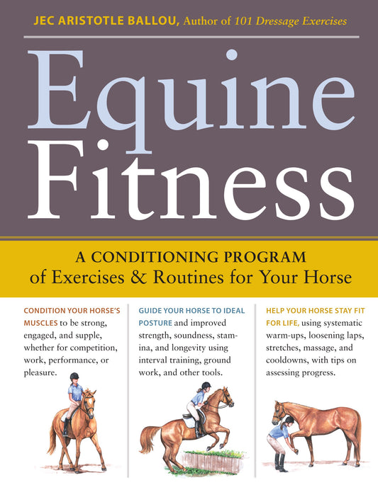 Equine Fitness: A Program of Exercises and Routines for Your Horse - 2530