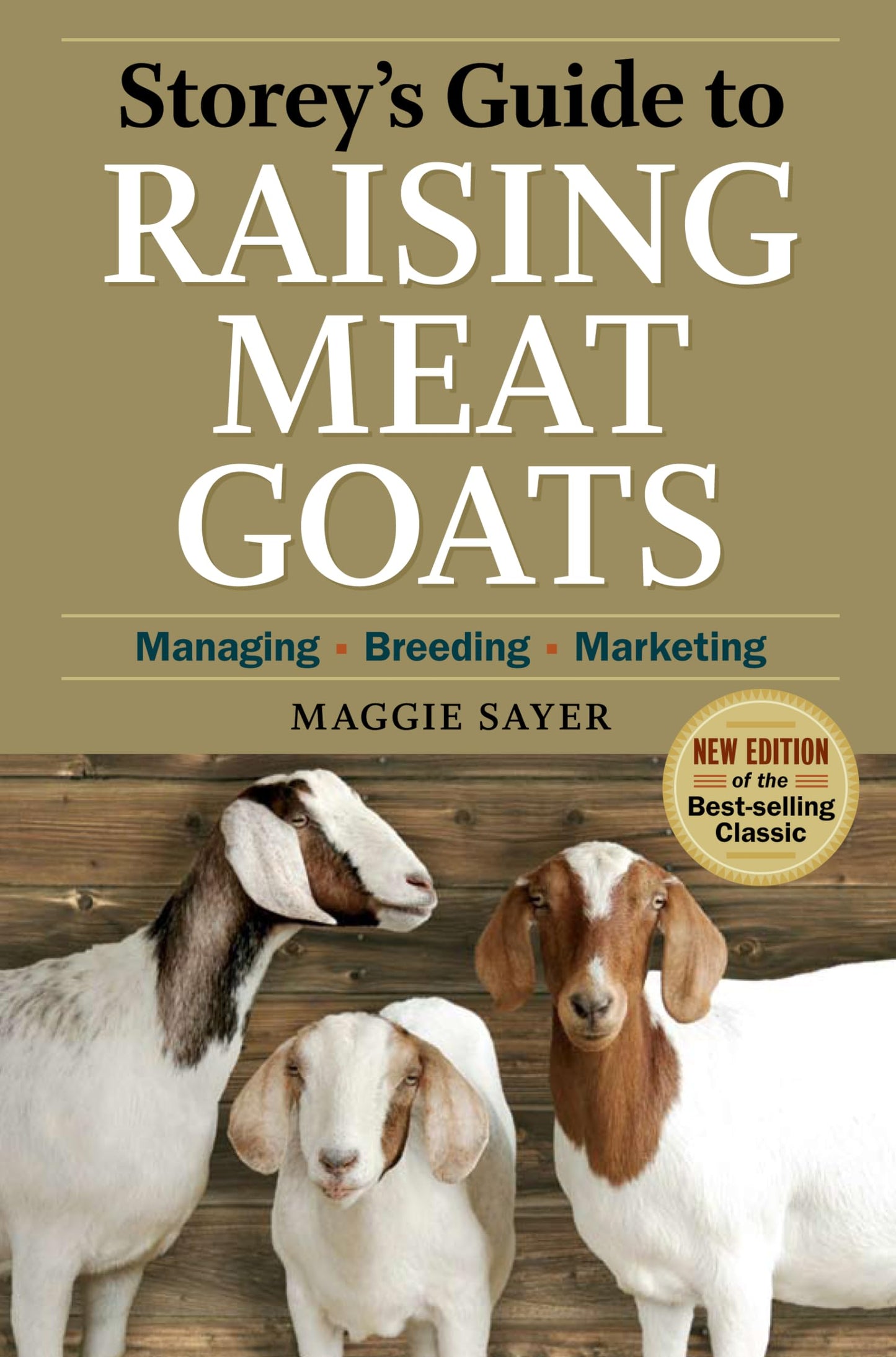 Storey's Guide to Raising Meat Goats, 2nd Edition: Managing, Breeding, Marketing - 99