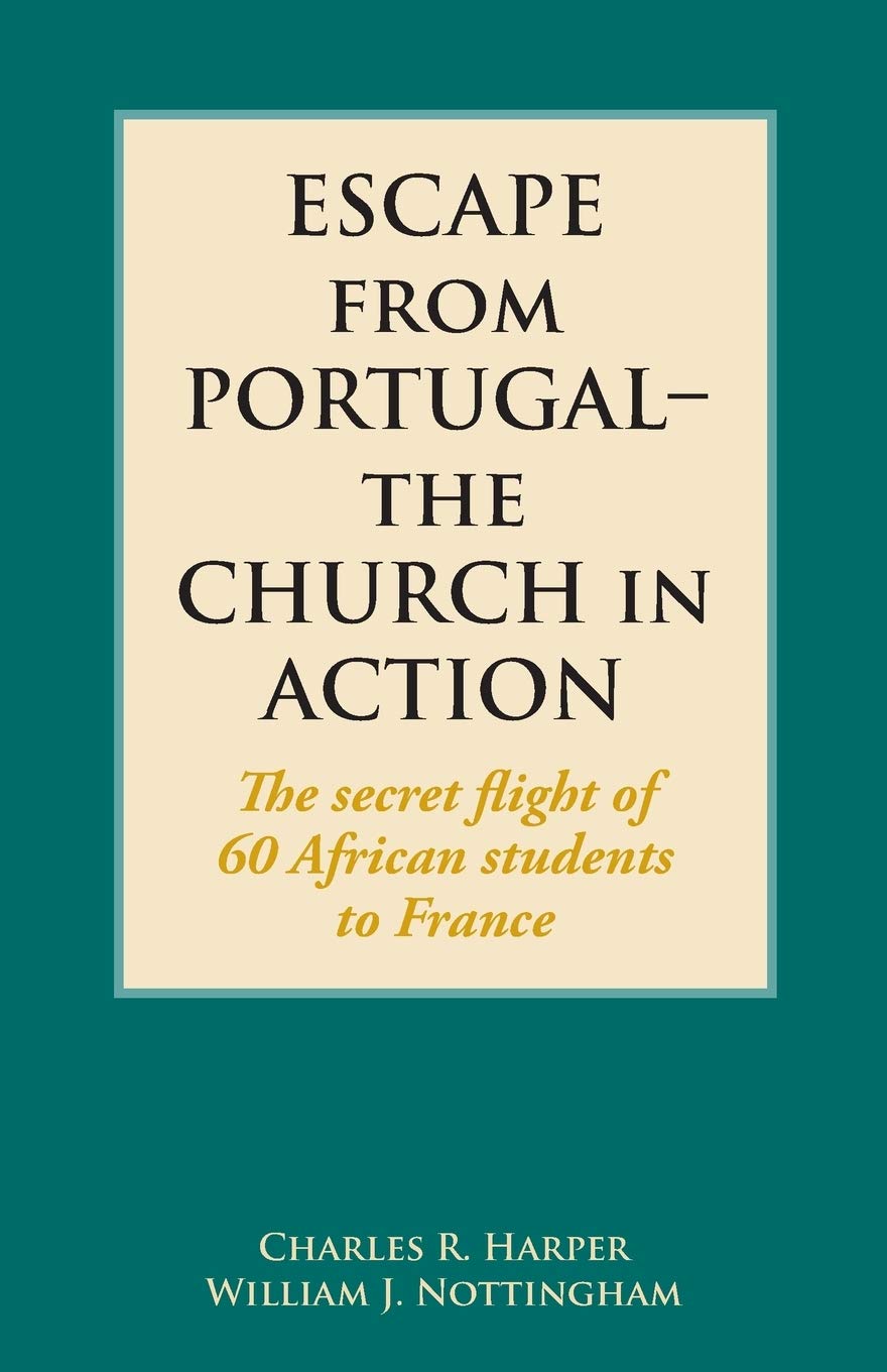 Escape from Portugal-the Church in Action: The secret flight of 60 African students to France - 343