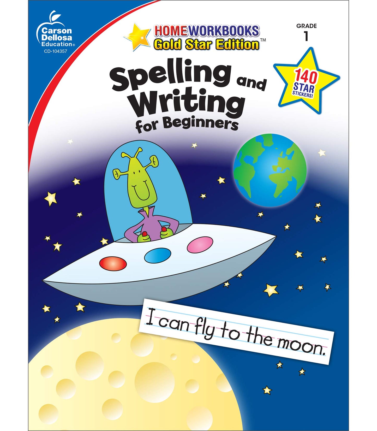 Carson Dellosa Spelling and Writing for Beginners Workbook―Grade 1 Spelling, Sentence Structure, High-Frequency Words, Creative Writing Practice With Stickers (64 pgs)