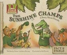 Sunshine Champs: a Story About Florida: A Story About Florida (Fact & Fable: State Stories)