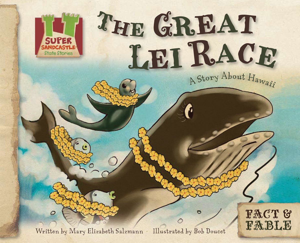 Great Lei Race:story About Hawaii: A Story About Hawaii (Fact & Fable, State Stories Set 2)