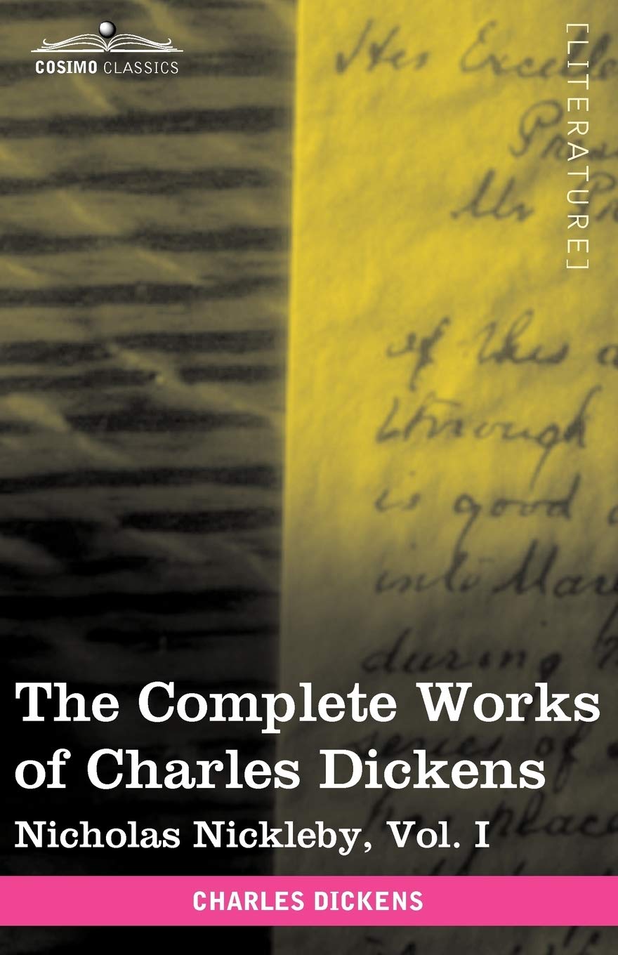 The Complete Works of Charles Dickens: Nicholas Nickleby (1)