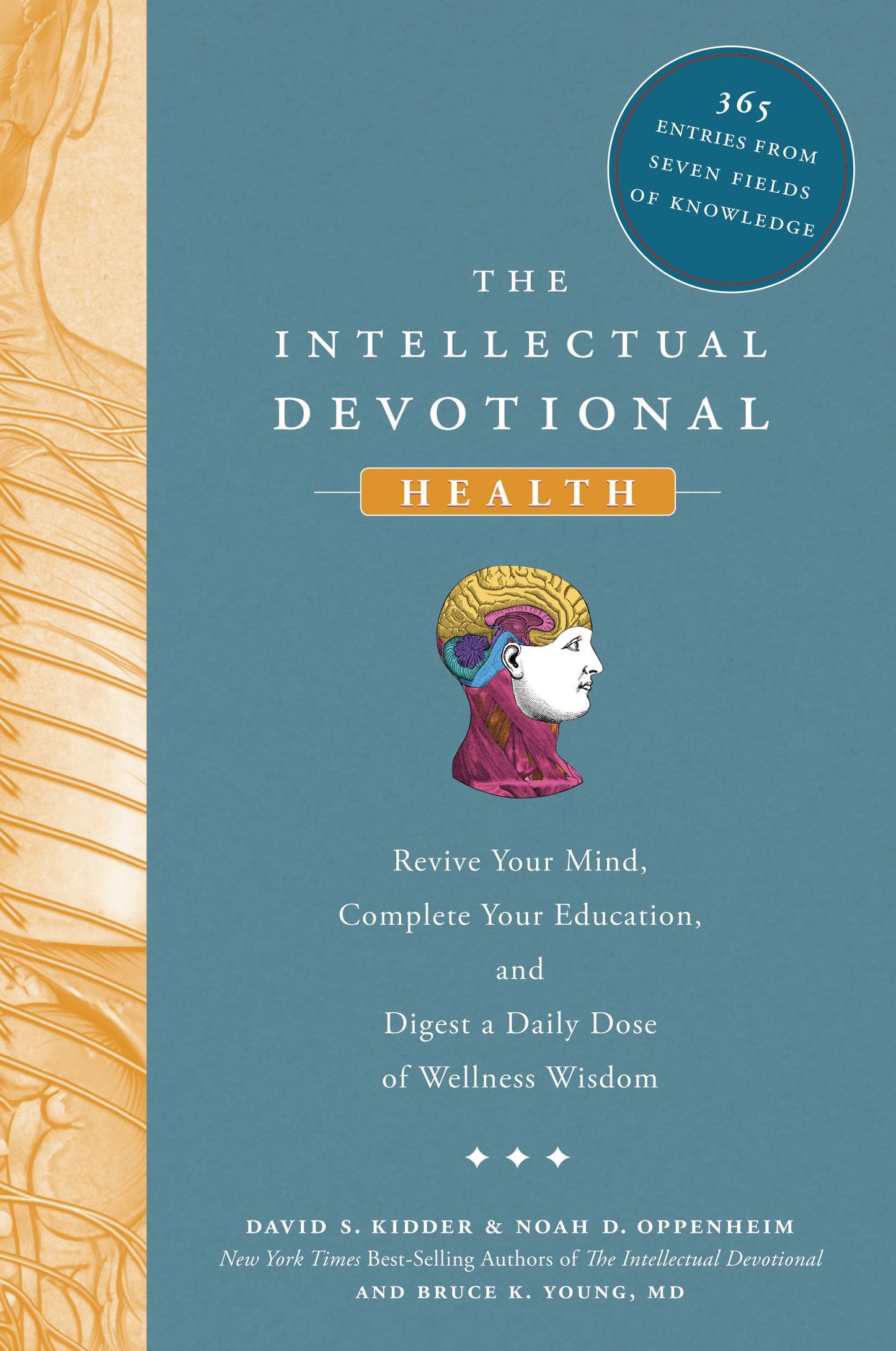 The Intellectual Devotional: Health: Revive Your Mind, Complete Your Education, and Digest a Daily Dose of Wellness Wisdom (The Intellectual Devotional Series)