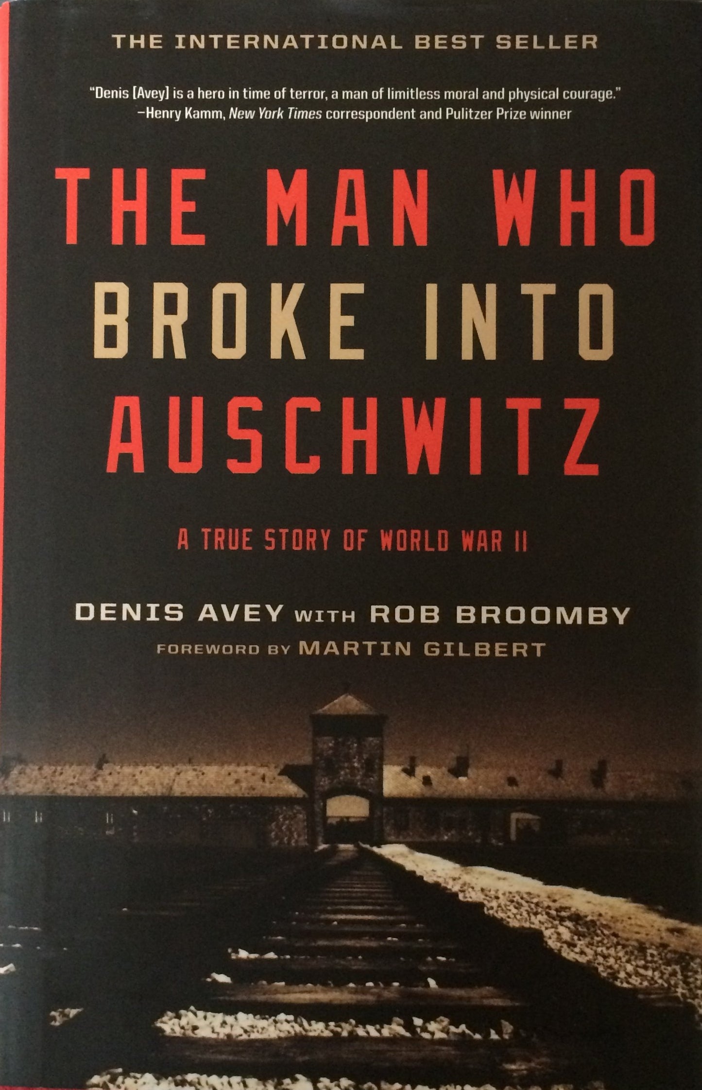 The Man Who Broke Into Auschwitz, a True Story of World War II