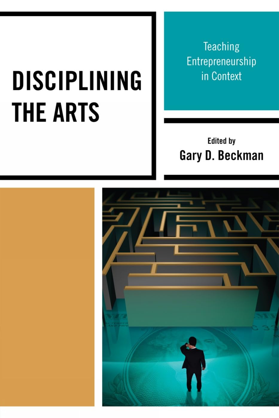 Disciplining the Arts: Teaching Entrepreneurship in Context