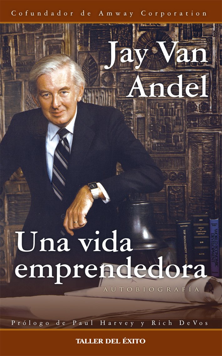 Una Vida Emprendedora (Spanish Edition)
