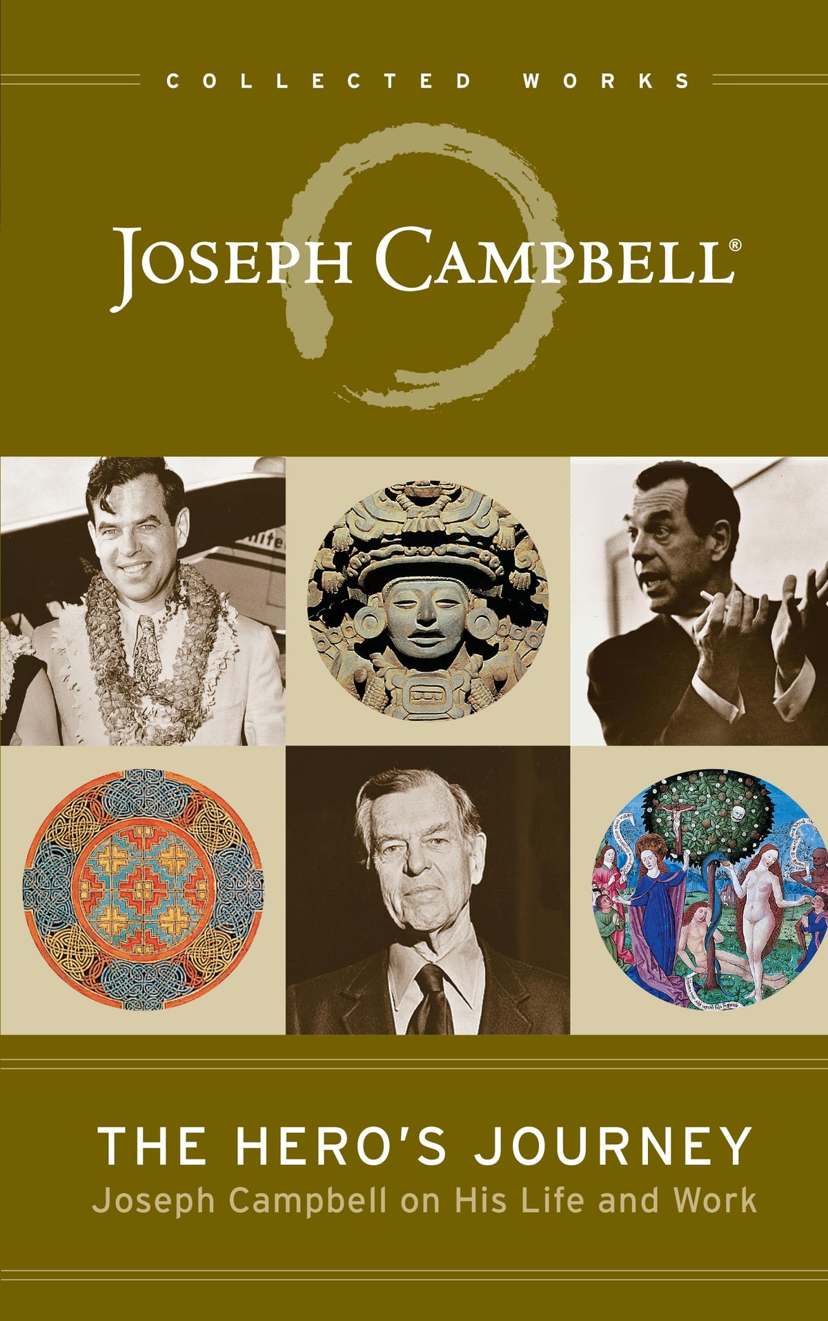The Hero's Journey: Joseph Campbell on His Life and Work (The Collected Works of Joseph Campbell)