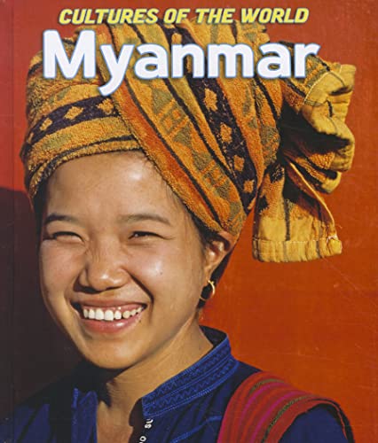 Myanmar (Cultures of the World)