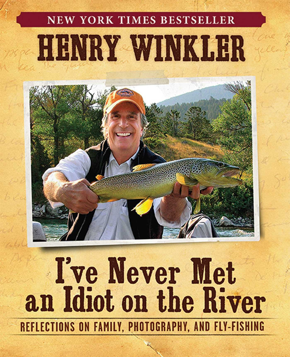 I've Never Met an Idiot on the River: Reflections on Family, Fishing, and Photography