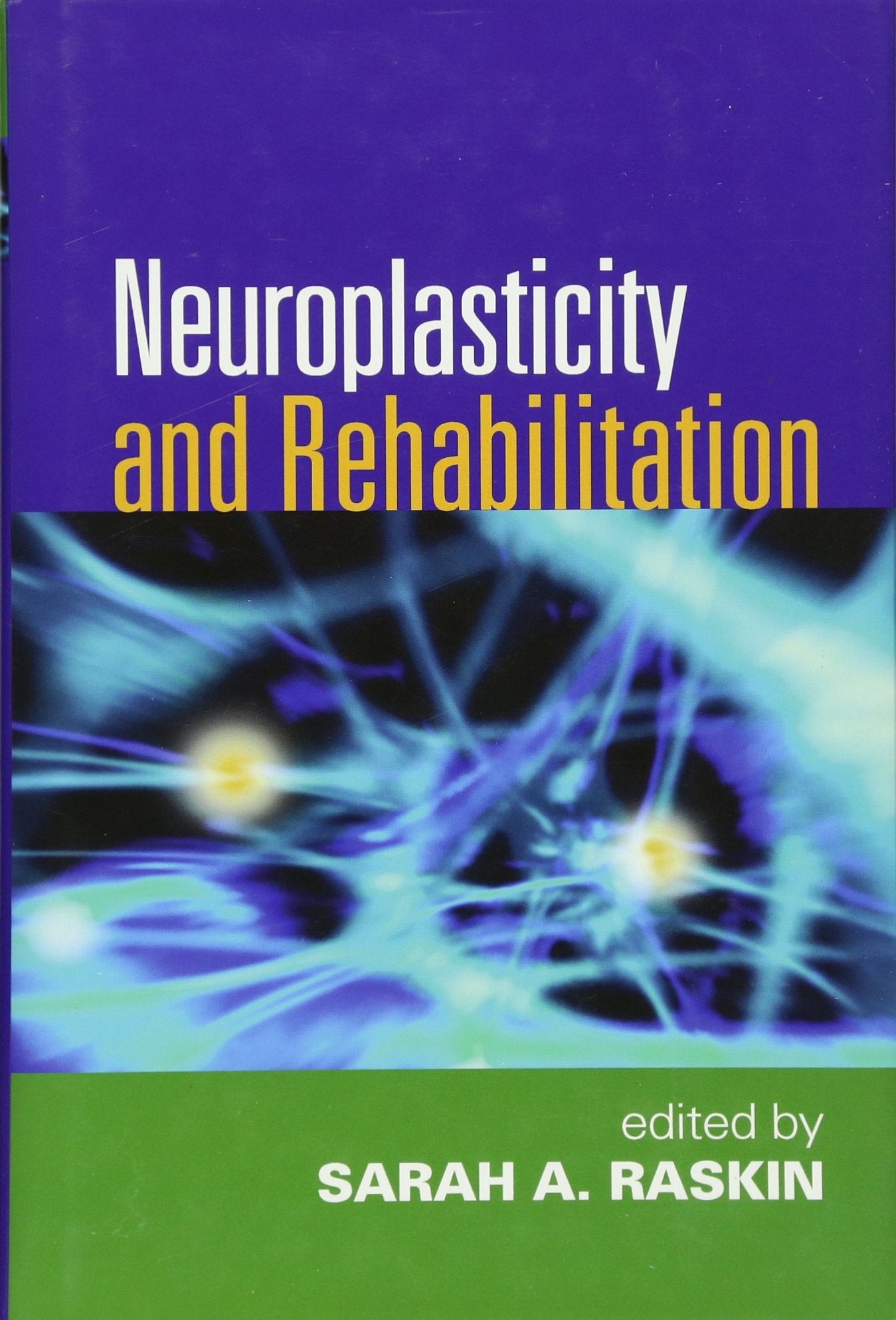 Neuroplasticity and Rehabilitation - 2539