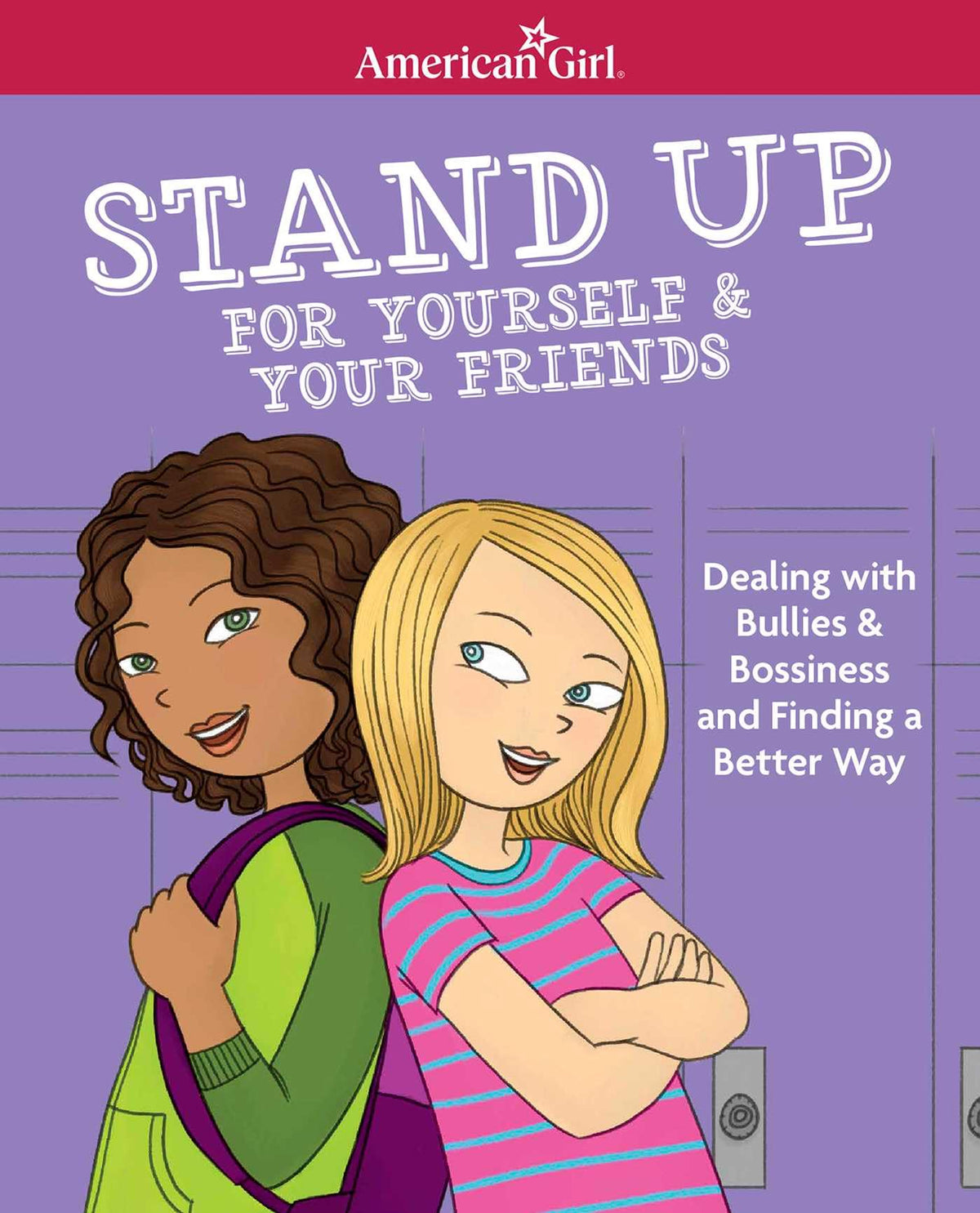 STAND UP FOR YOURSELF & YOUR FRI