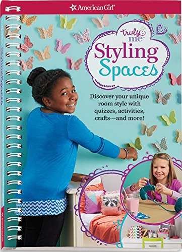 Styling Spaces: Discover your unique room style with quizzes, activities, crafts?and more! (Truly Me)