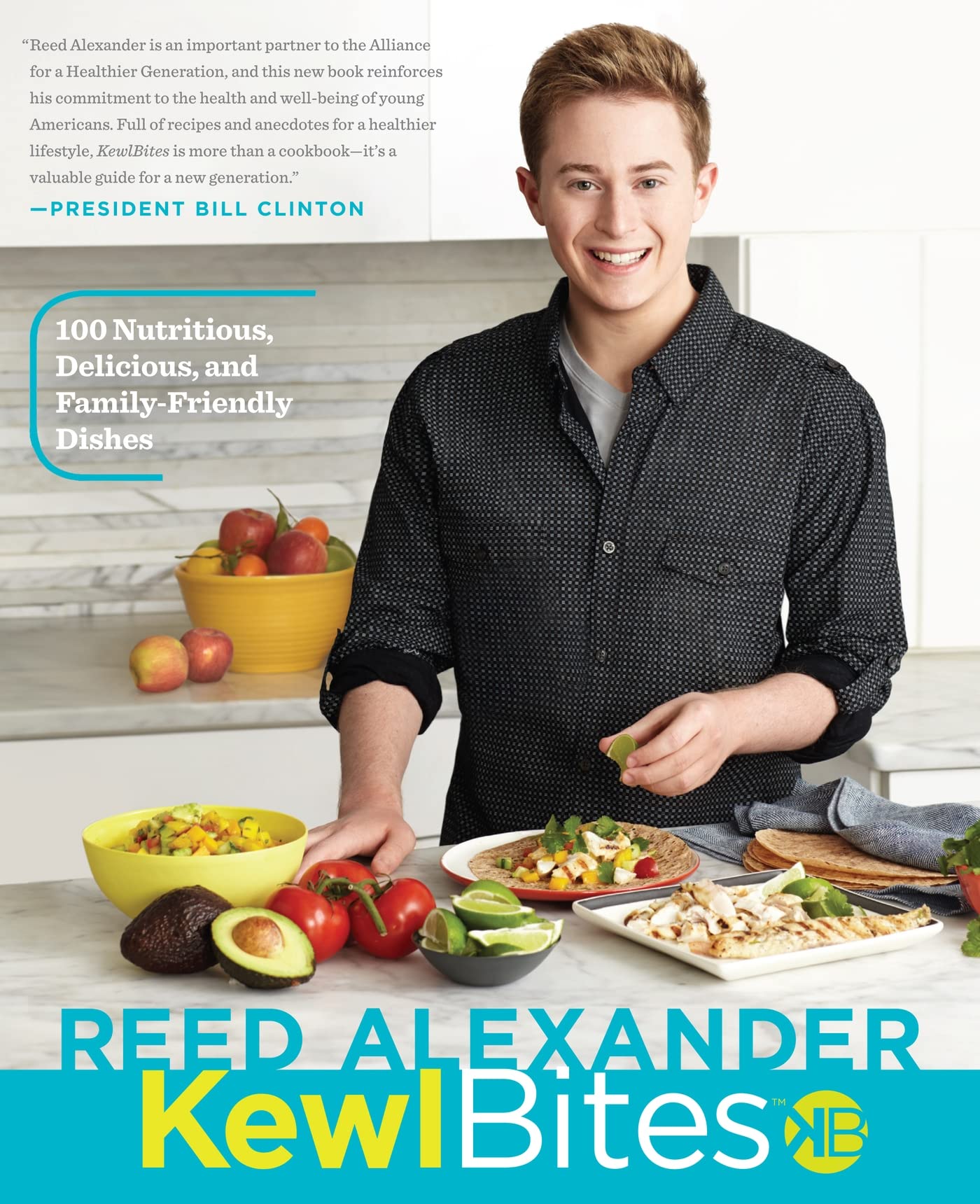 KewlBites(TM): 100 Nutritious, Delicious, and Family-Friendly Dishes