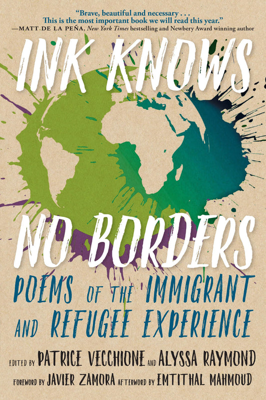 Ink Knows No Borders: Poems of the Immigrant and Refugee Experience - 702