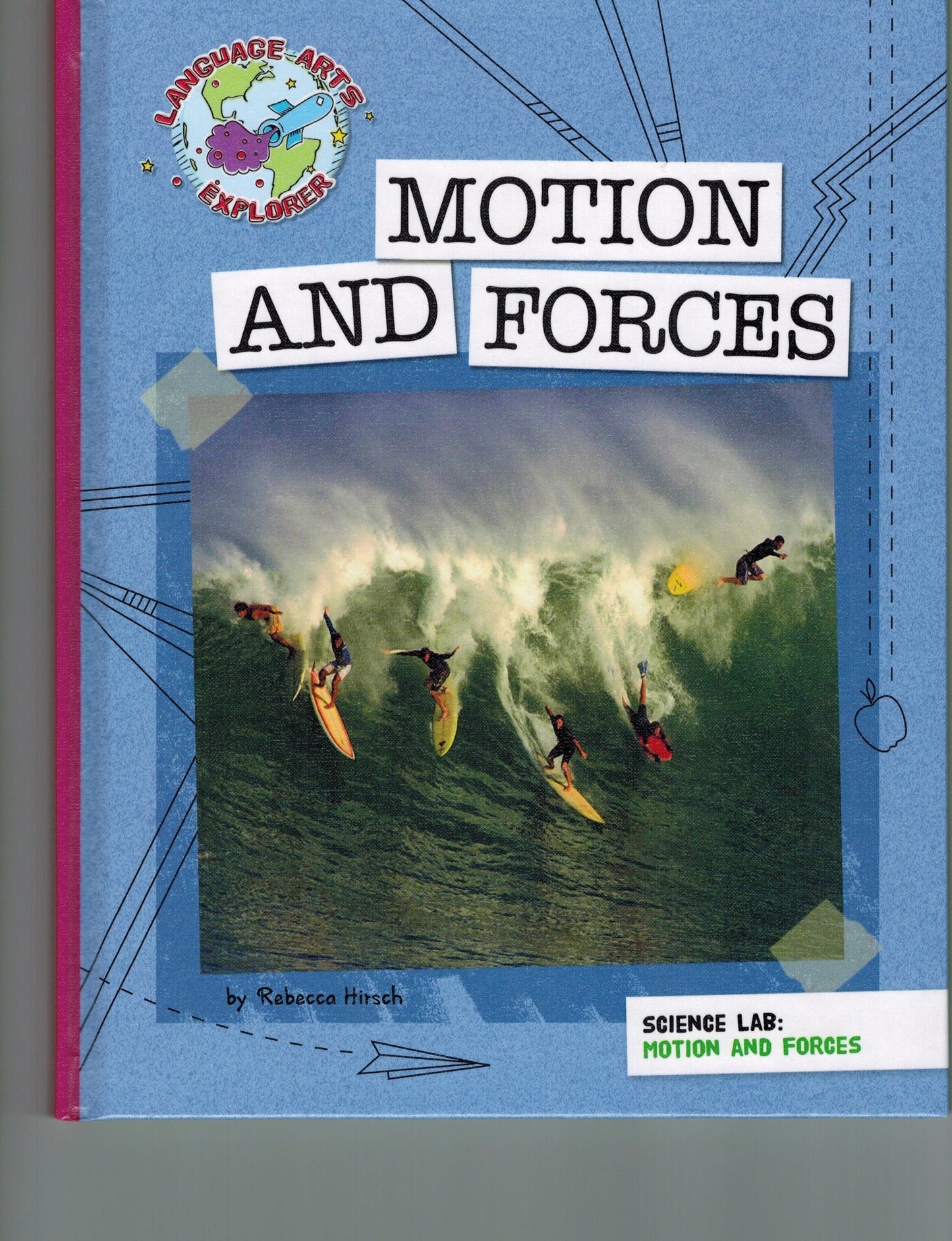 Science Lab: Motion and Forces (Explorer Library: Language Arts Explorer)