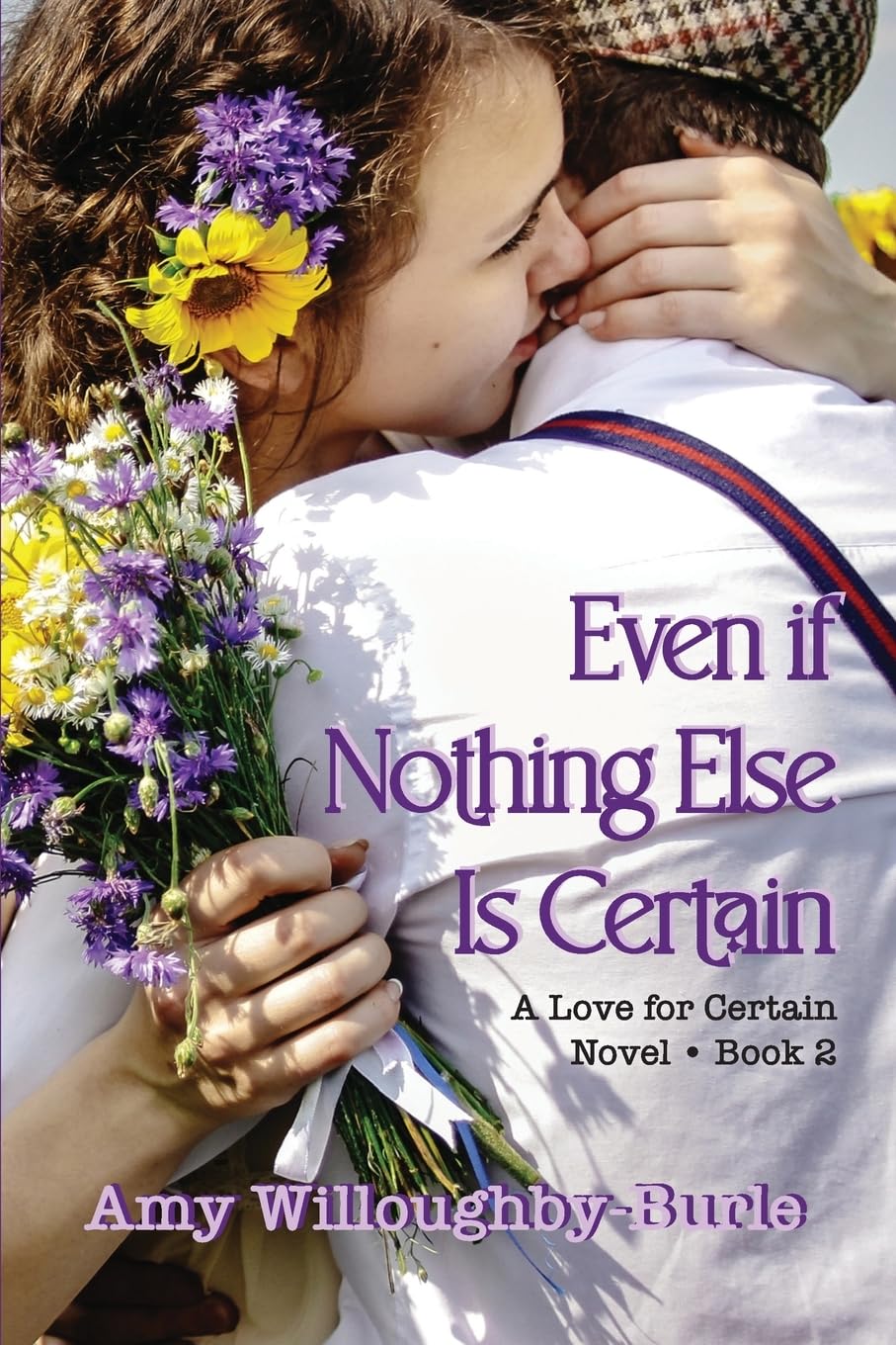 Even if Nothing Else Is Certain (Love for Certain)