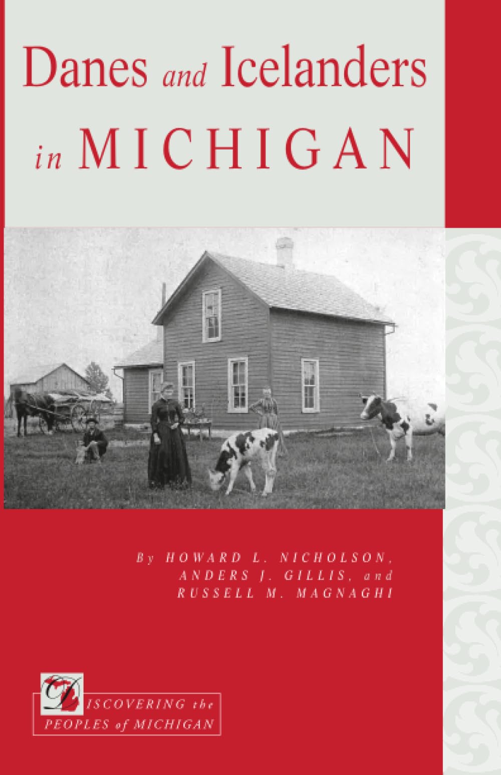 Danes and Icelanders in Michigan (Discovering the Peoples of Michigan)