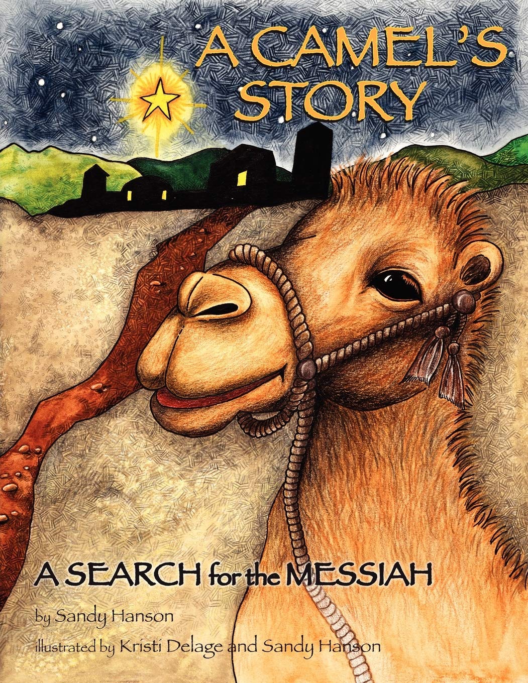 A Camel's Story, a Search for the Messiah