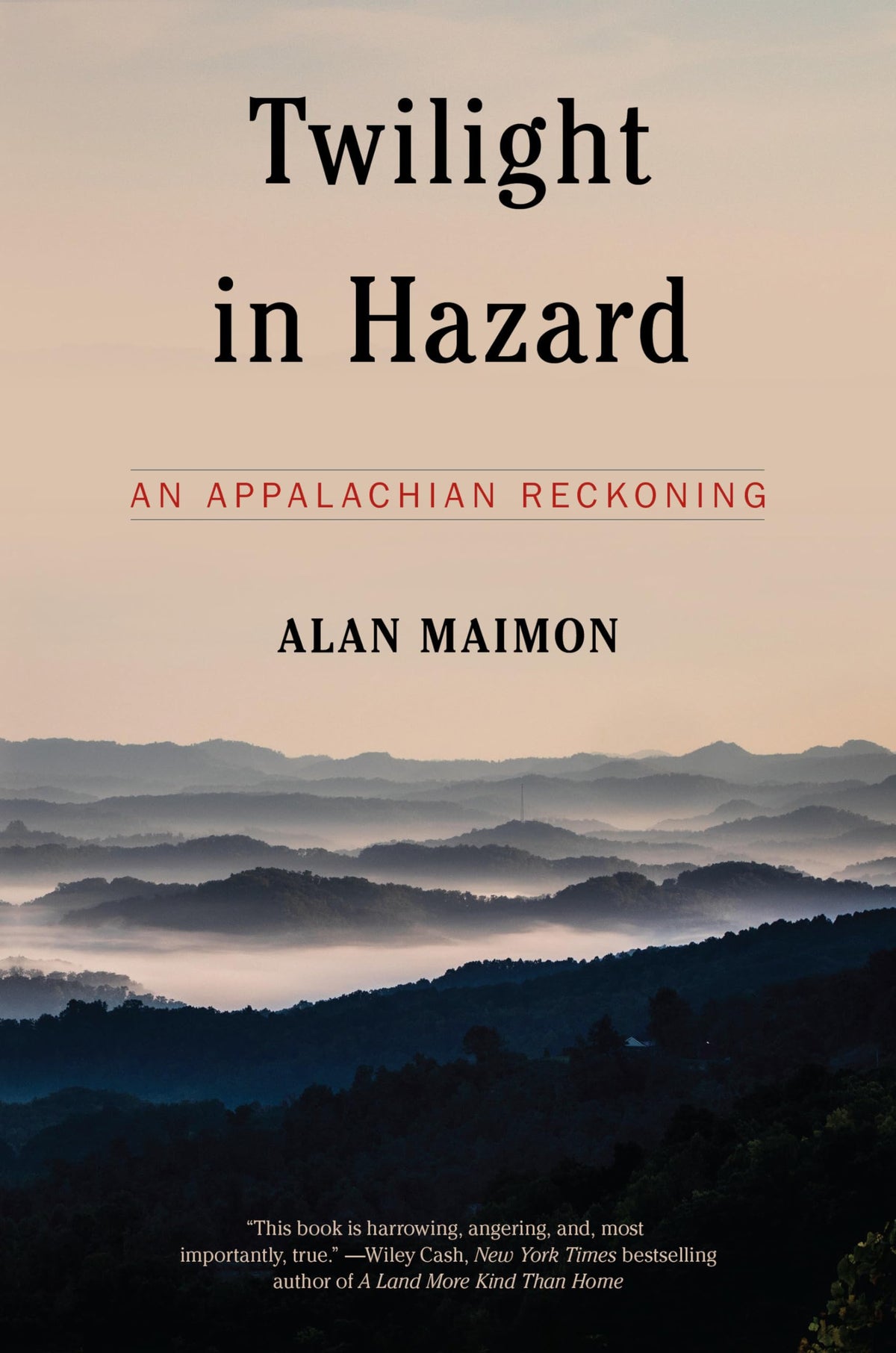 Twilight in Hazard: An Appalachian Reckoning