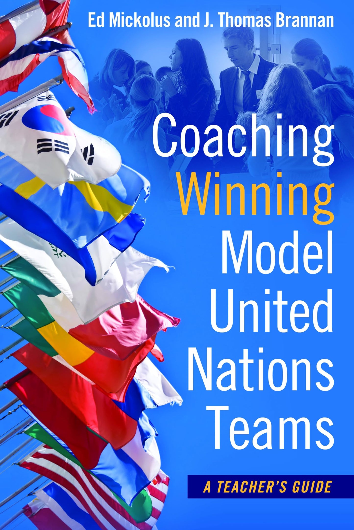 Coaching Winning Model United Nations Teams: A Teacher's Guide - 1964