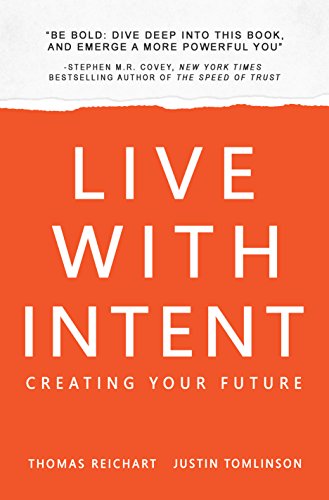 Live With Intent: Creating Your Future