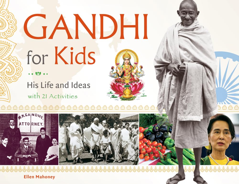 Gandhi for Kids: His Life and Ideas, with 21 Activities (62) (For Kids series)
