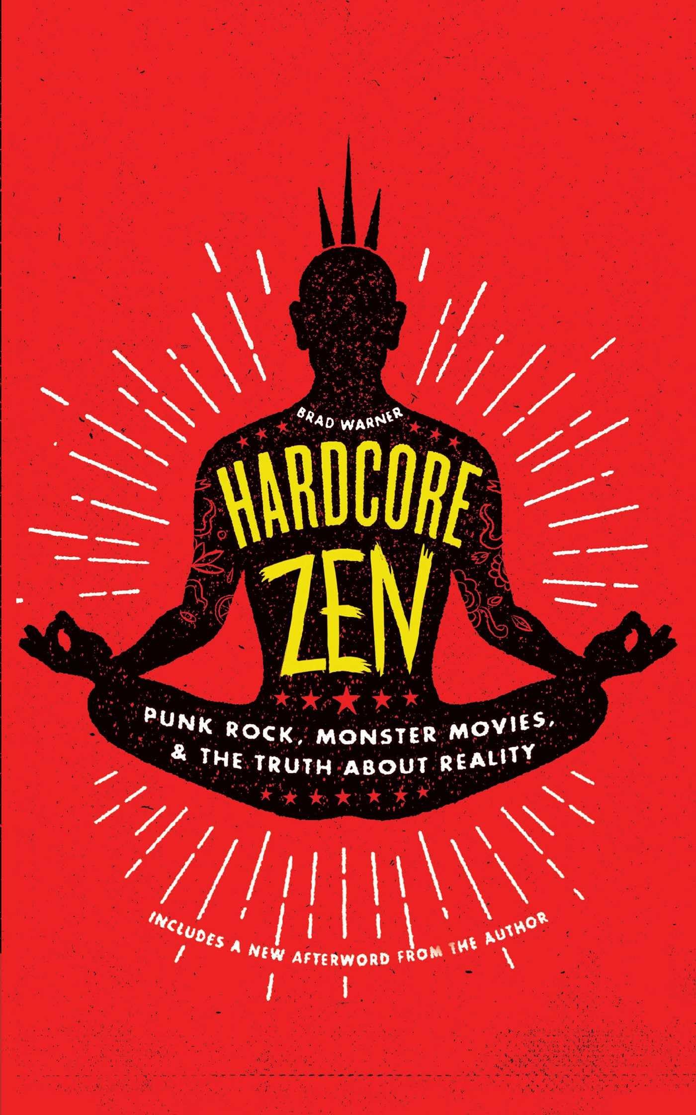 Hardcore Zen: Punk Rock, Monster Movies and the Truth About Reality - 6281
