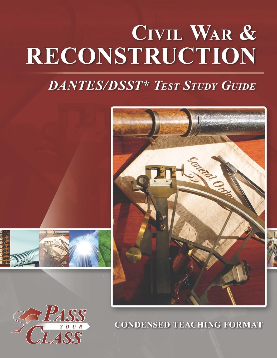 Civil War and Reconstruction DANTES/DSST Test Study Guides - 9482