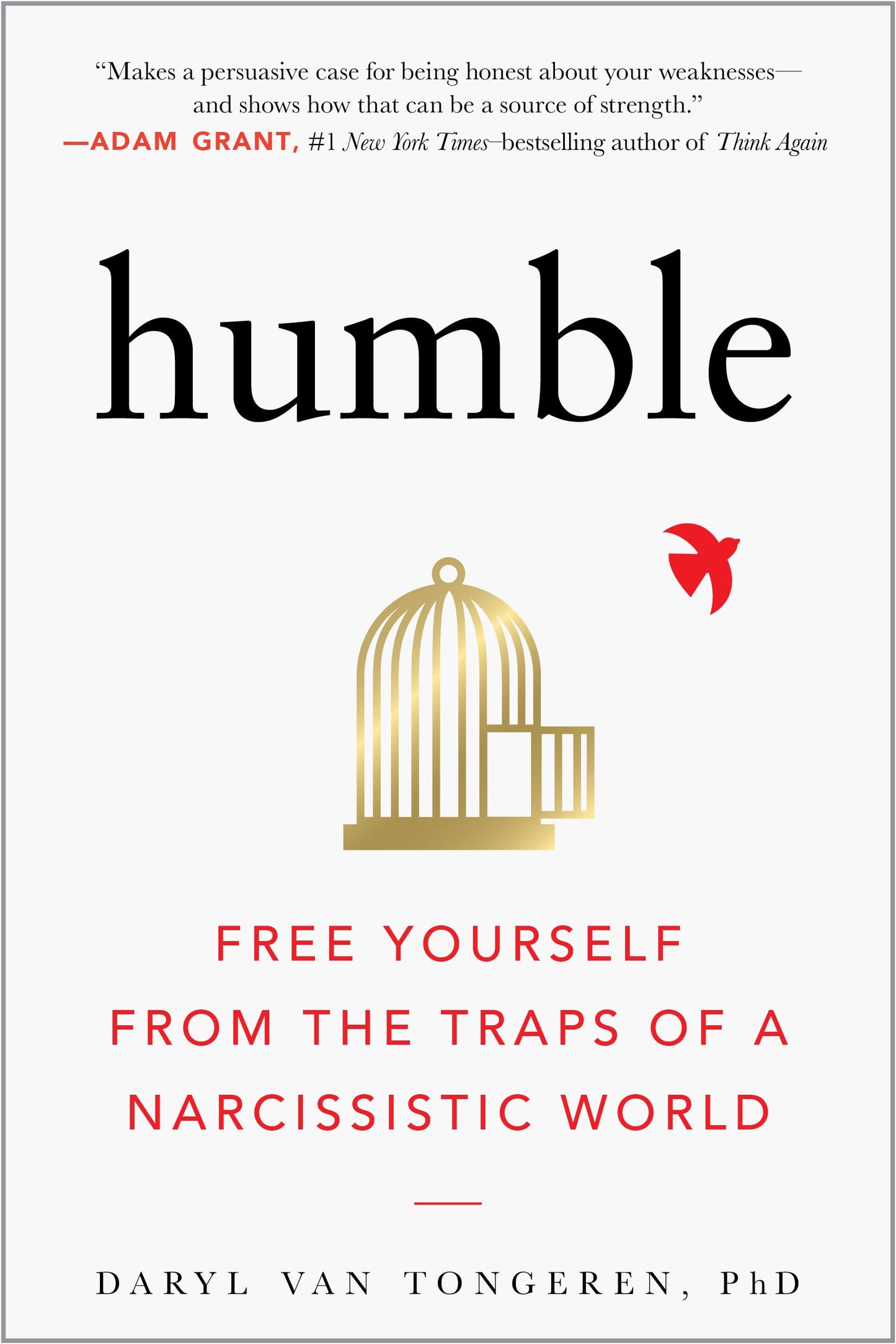 Humble: Free Yourself from the Traps of a Narcissistic World