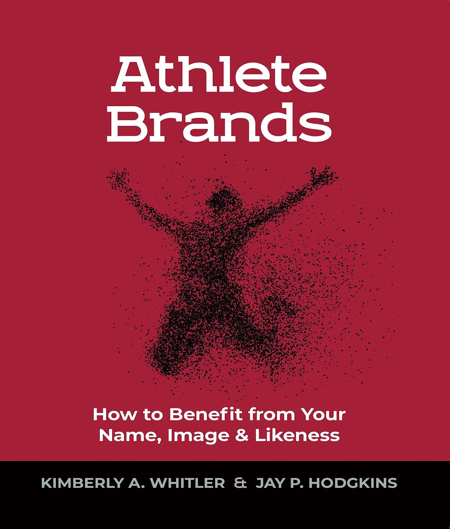 Athlete Brands: How to Benefit from Your Name, Image & Likeness