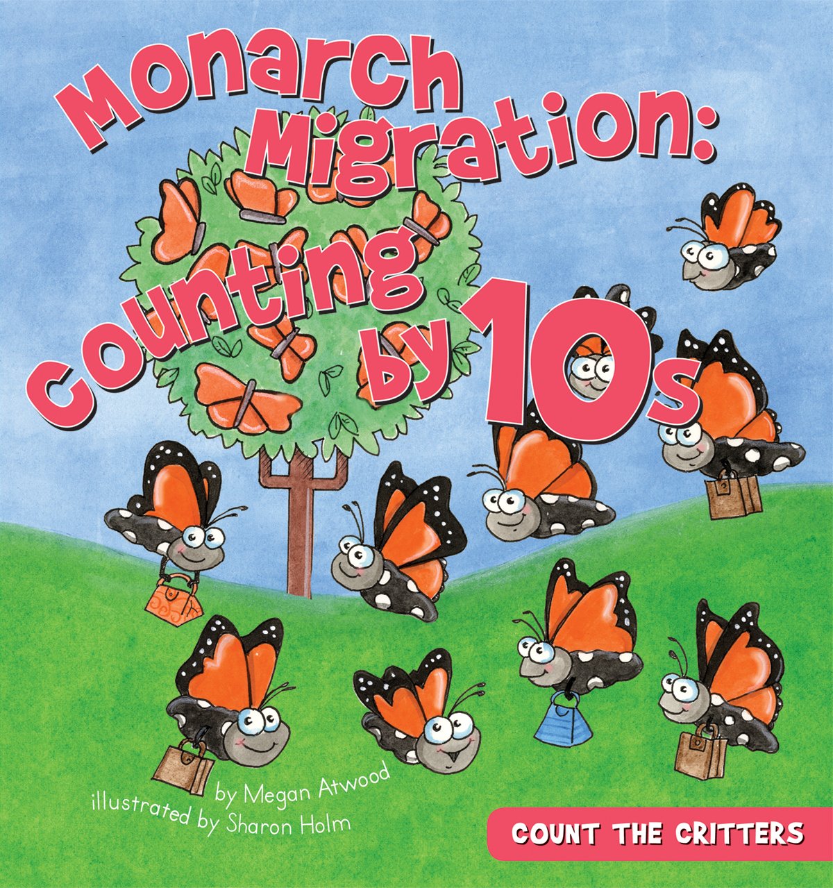 Monarch Migration: Counting by 10s (Count the Critters)