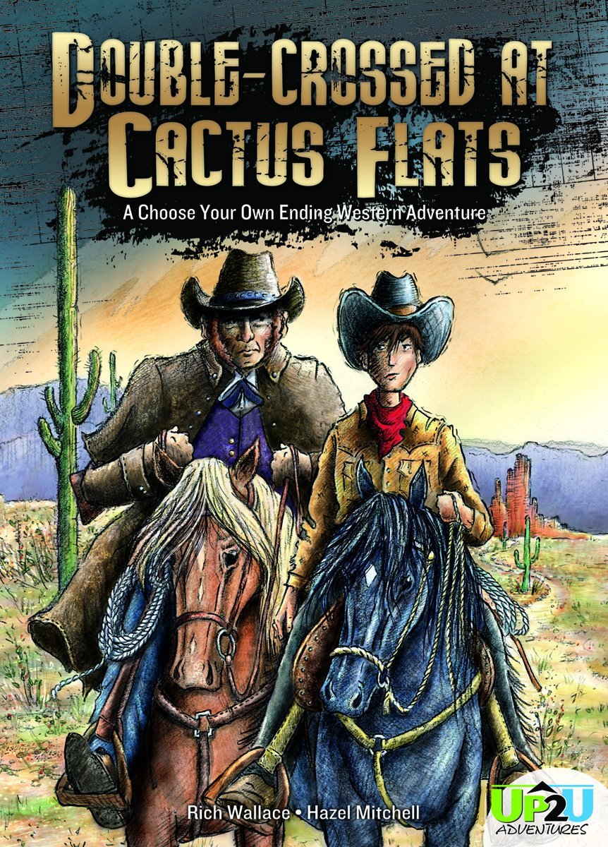 Double-crossed at Cactus Flats (Up2u Adventures Set 1)