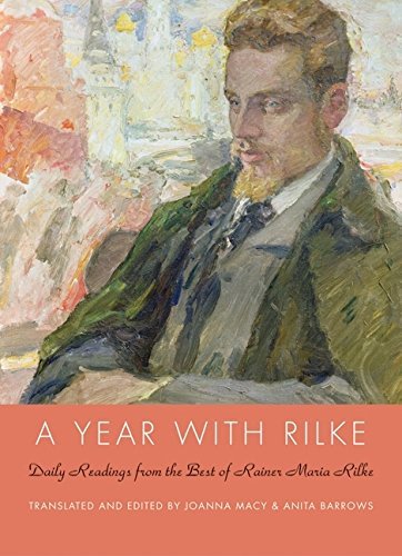 A Year With Rilke Daily Readings from the Best of Rainer Maria Rilke