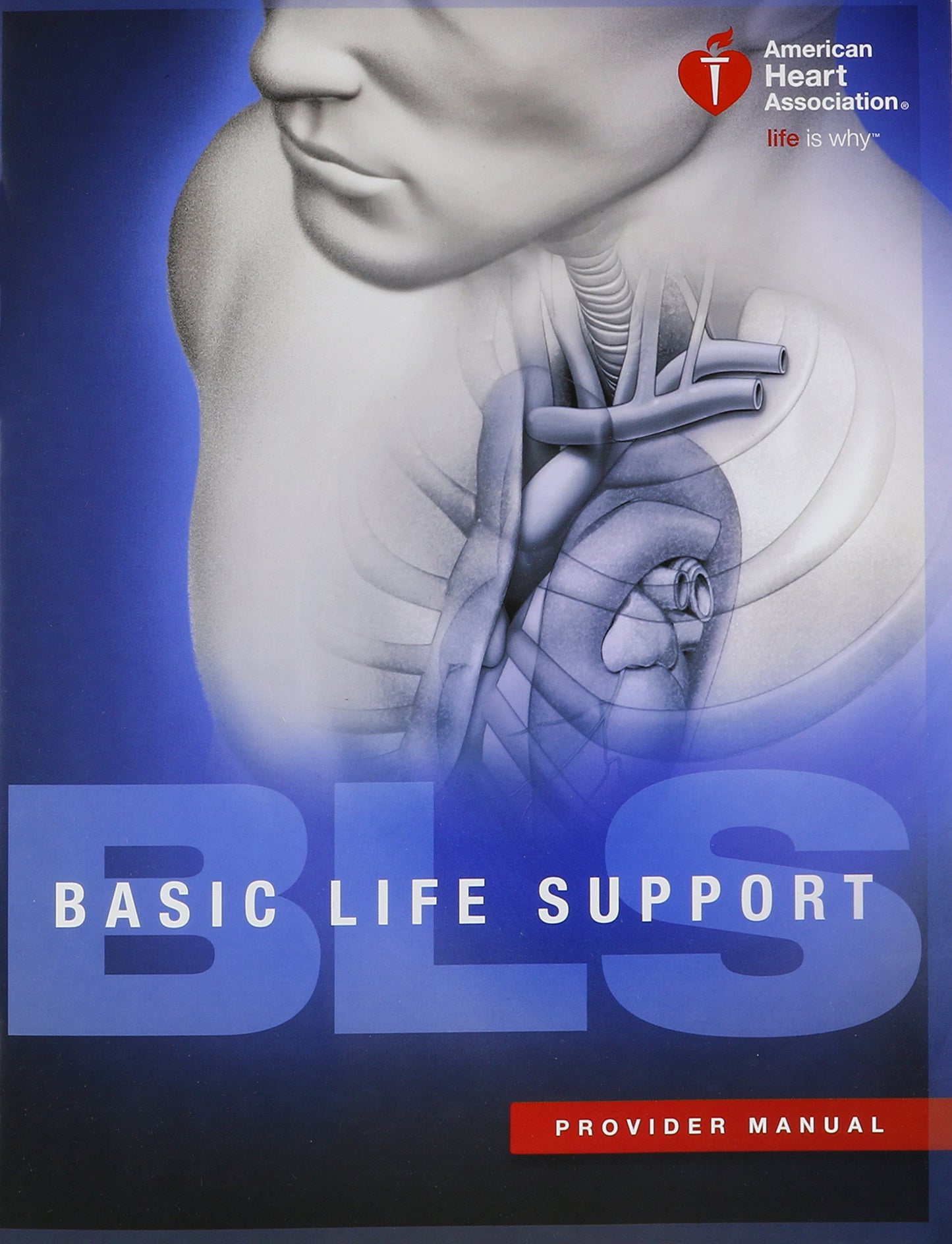 BLS (Basic Life Support) Provider Manual - 2886